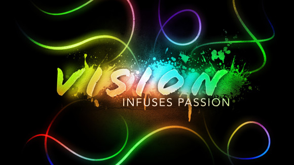 vision-infuses-passion_wide_t
